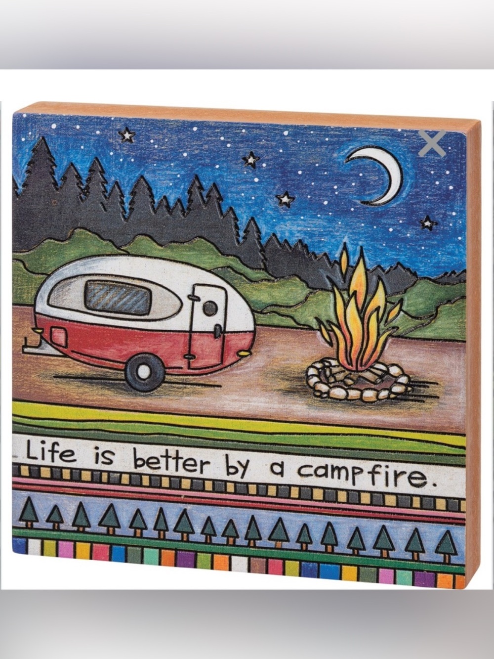 Primitives By Kathy Wooden Sign Life is Better by a campfire